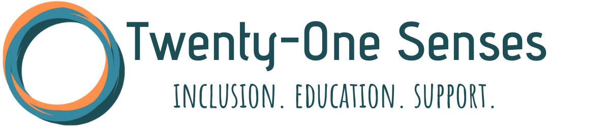 Twenty-One Senses: Inclusion, Education, Support
